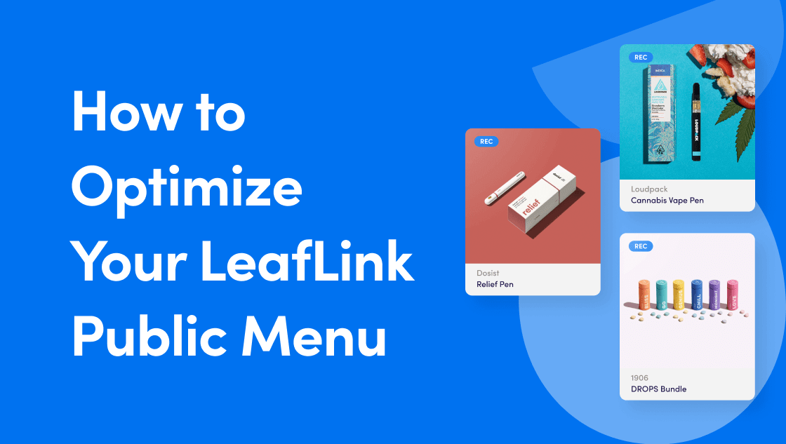 How to Optimize Your LeafLink Menu