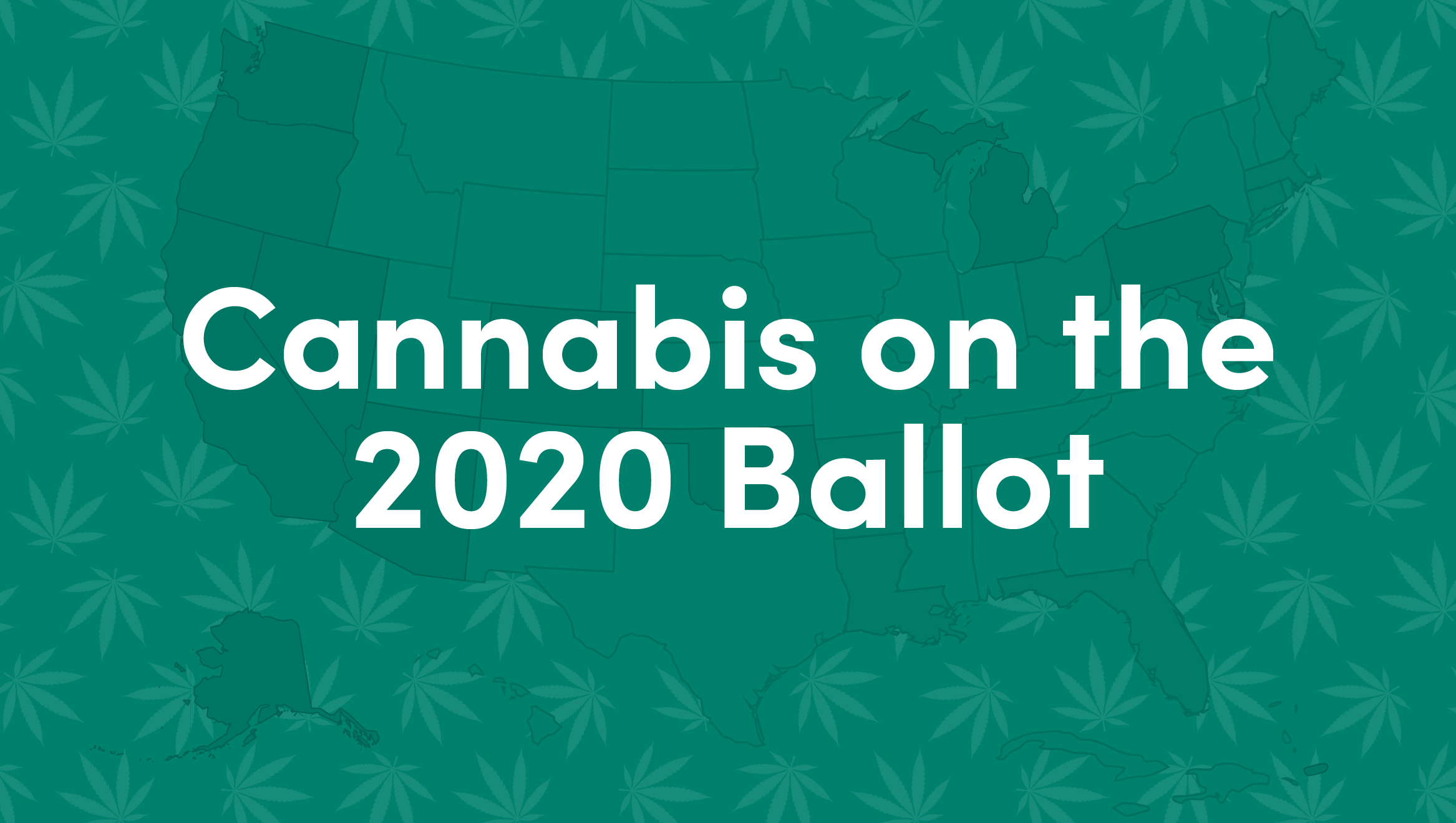 Cannabis on the 2020 Ballot