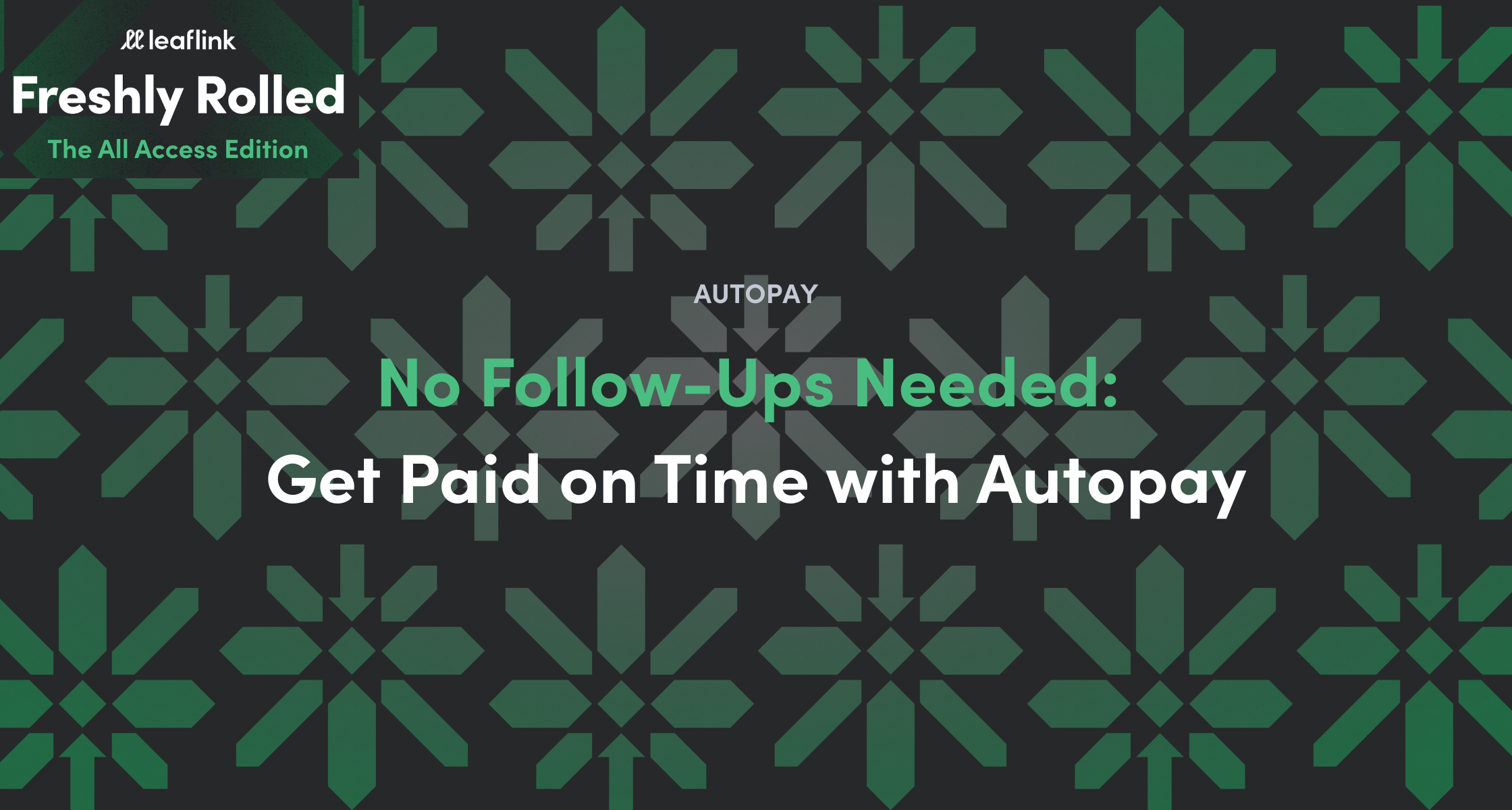No Follow-Ups Needed: Get Paid on Time with Autopay