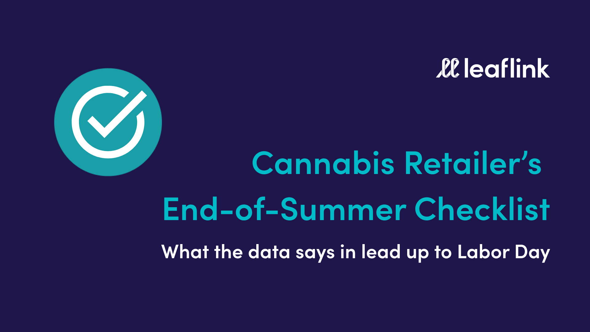 Cannabis Retailer’s End-of-Summer Checklist