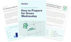 Get Your Stash in Order: How to Prepare for Green Wednesday